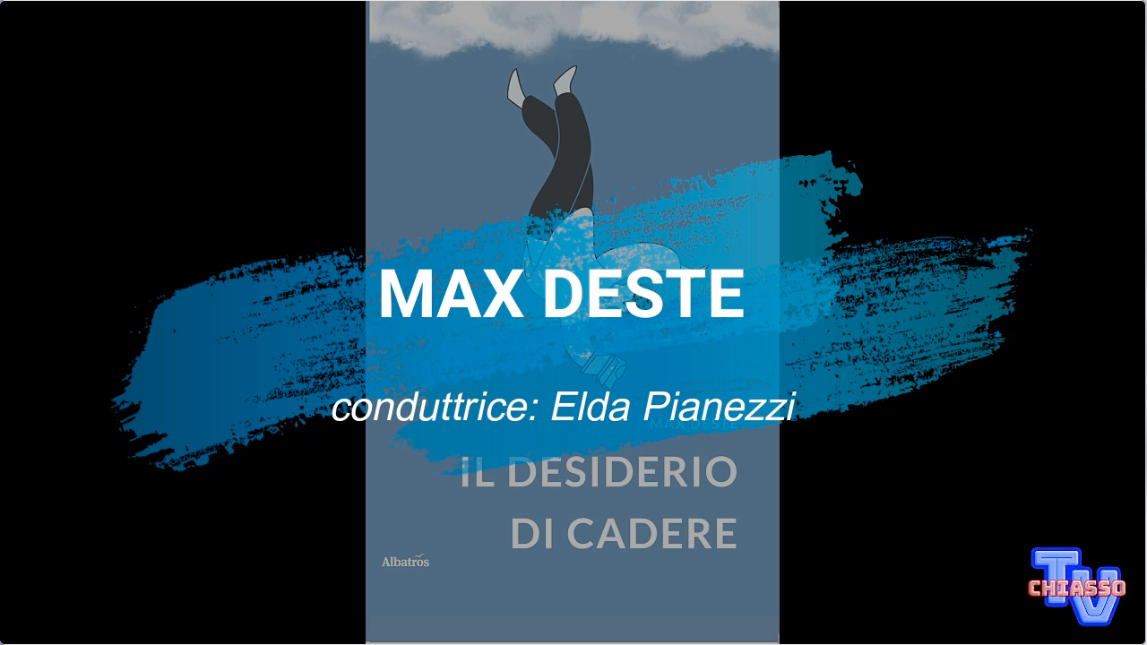 'Max Deste - Il desiderio di cadere' video thumbnail